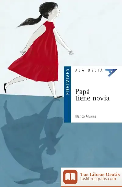 Descargar Papá Tiene Novia de Blanca Álvarez