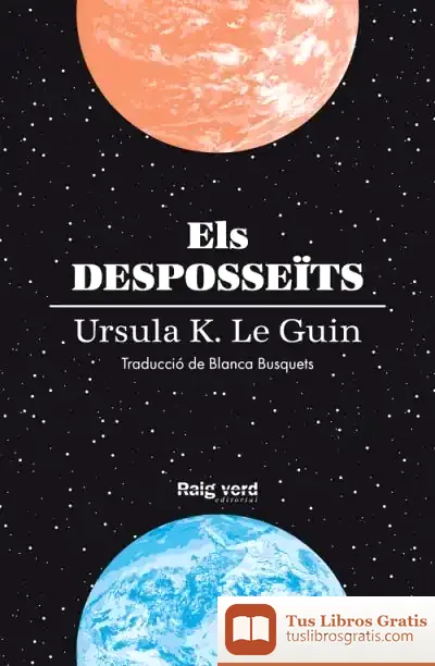 Descargar Els Desposseïts (Rústega Amb Sobrecoberta) de Blanca Busquets