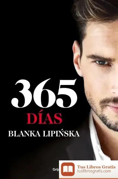 Descargar 365 Días («Trilogía 365 Días» 1) de Blanka Lipinska