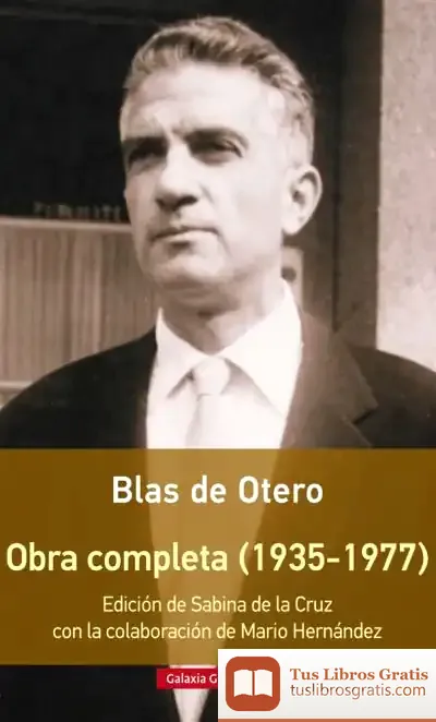 Descargar Obra Completa De Blas De Otero de Blas de Otero
