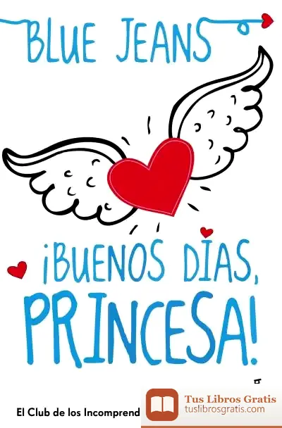 Descargar ¡Buenos Dias, Princesa! de Blue Jeans