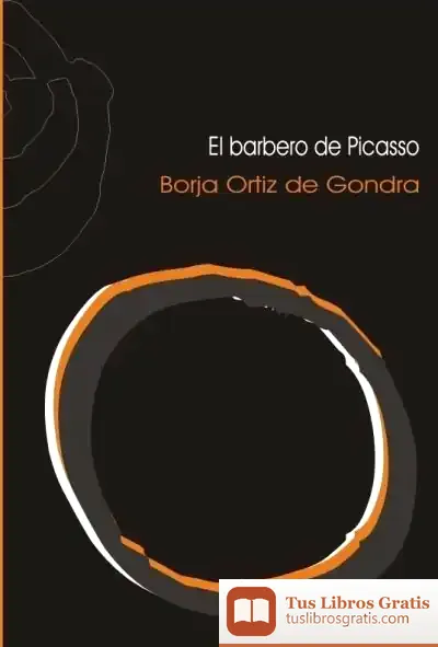 Descargar El Barbero De Picasso de Borja Ortiz de Gondra