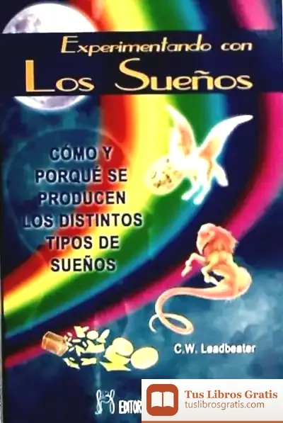 Descargar Experimentando Con Los Sueños de C. W. Leadbeater