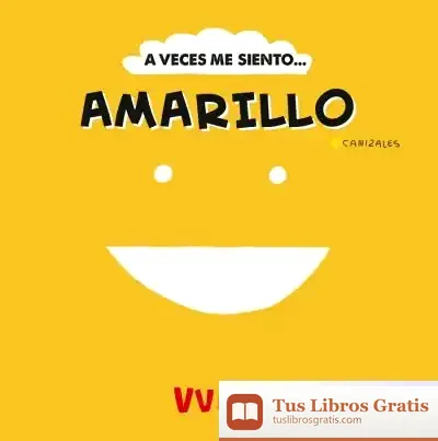 Descargar A Veces Me Siento... Amarillo (Vvkids) de Canizales
