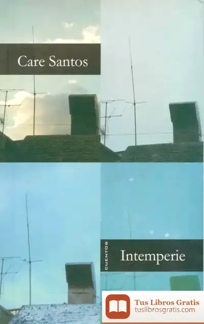 Descargar Intemperie de Care Santos