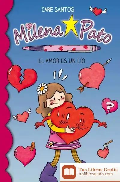 Descargar Milena Pato. El Amor Es Un Lío de Care Santos