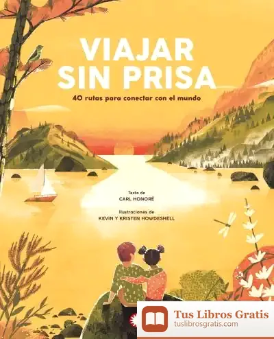 Descargar Viajar Sin Prisa de Carl Honoré