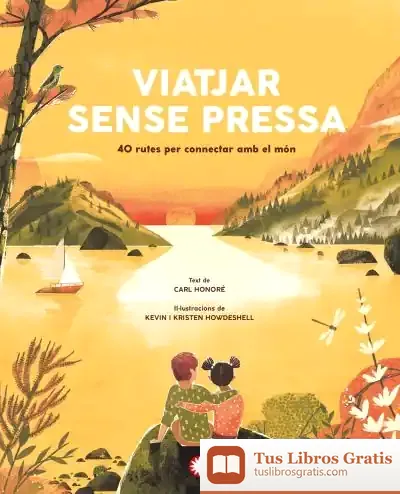 Descargar Viatjar Sense Pressa de Carl Honoré