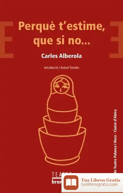 Descargar Perquè T'Estime, Que Si No de Carles Alberola