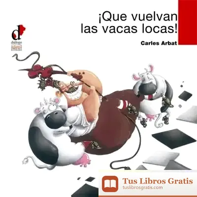 Descargar ¡Que Vuelvan Las Vacas Locas!