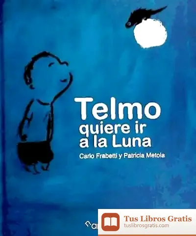 Descargar Telmo Quiere Ir A La Luna de Carlo Frabetti