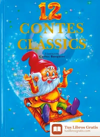 Descargar 12 Contes. 12 Contes Clàssics de Carlos Busquets