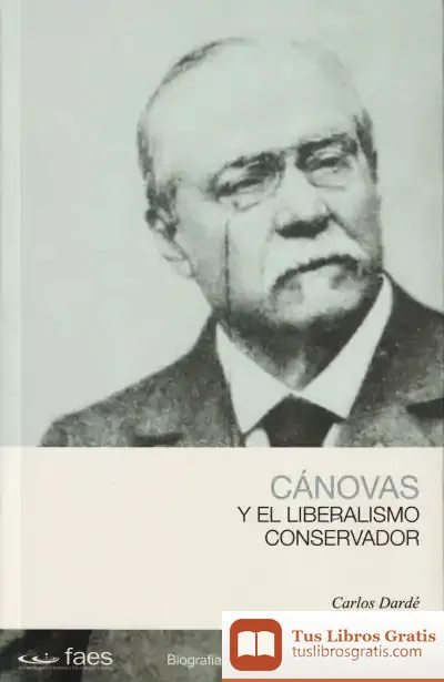 Descargar Canovas Y El Liberalismo Conservador de Carlos Dardé