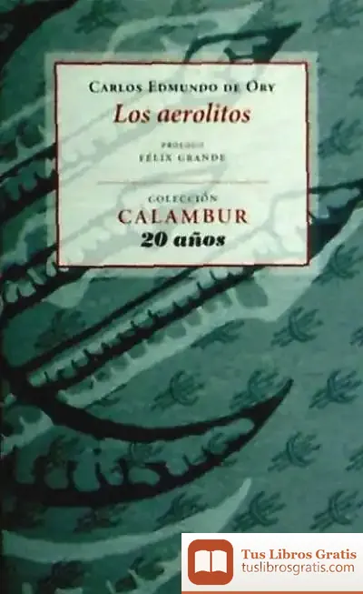 Descargar Los Aerolitos de Carlos Edmundo de Ory