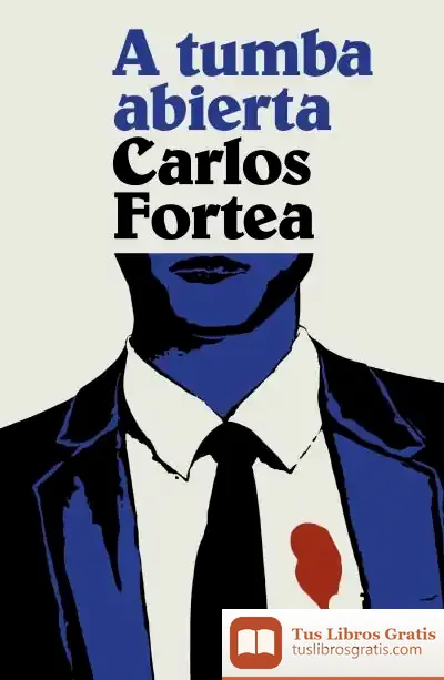 Descargar A Tumba Abierta de Carlos Fortea