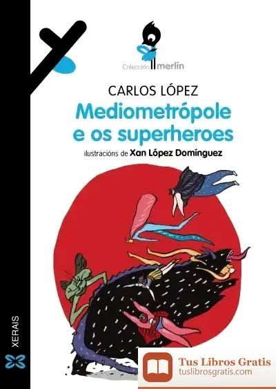 Descargar Mediometrópole E Os Superheroes