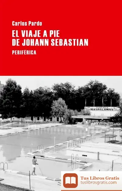 Descargar El Viaje A Pie De Johann Sebastian