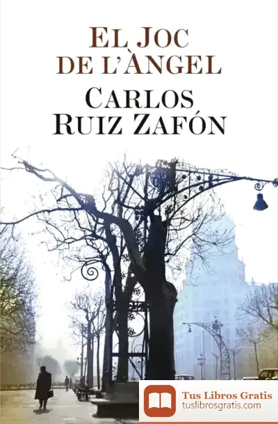 Descargar El Joc De L'Àngel de Carlos Ruiz Zafón