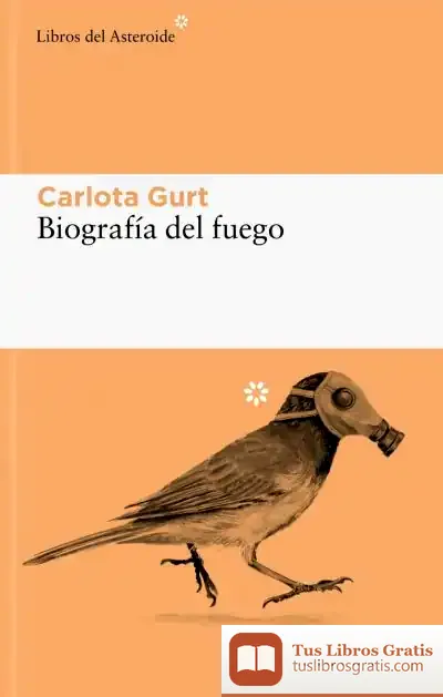 Descargar Biografía Del Fuego