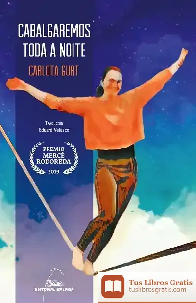 Descargar Cabalgaremos Toda A Noite de Carlota Gurt