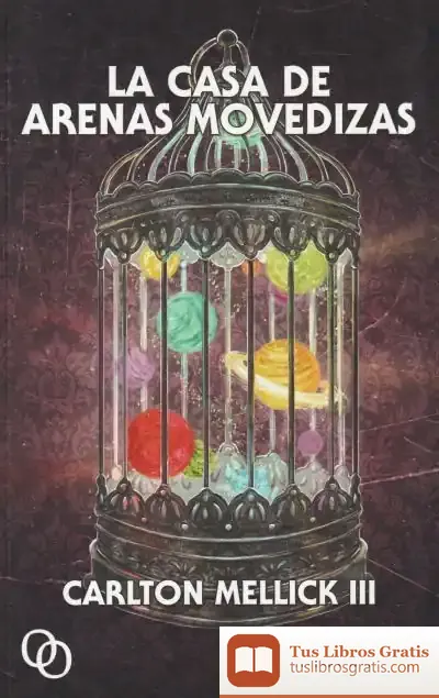Descargar Casa De Arenas Movedizas, La (Nueva Edici?N Revisada) de Carlton Mellick