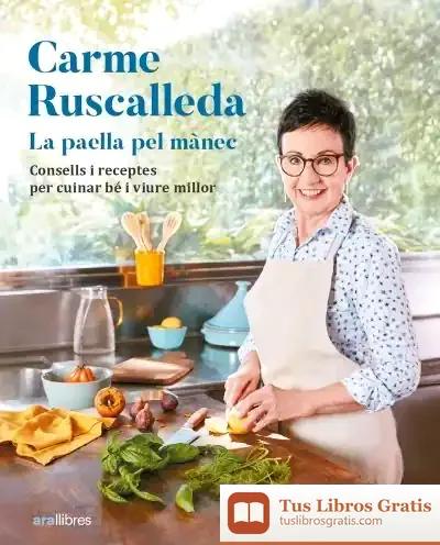 Descargar La Paella Pel Mànec de Carme Ruscalleda
