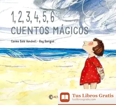 Descargar 1,2,3,4,5,6 Cuentos Mágicos de Carme Solé Vendrell
