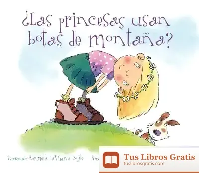 Descargar ¿Las Princesas Usan Botas De Montaña?