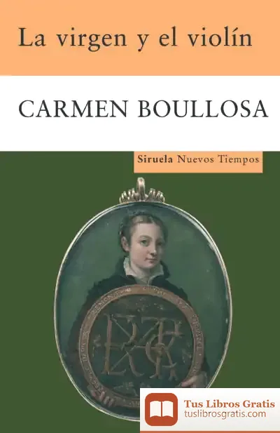 Descargar La Virgen Y El Violín de Carmen Boullosa