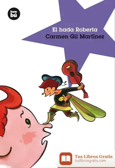 Descargar El Hada Roberta de Carmen Gil