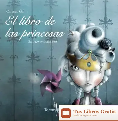 Descargar El Libro De Las Princesas de Carmen Gil
