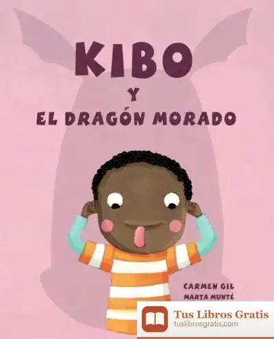 Descargar Kibo Y El Dragón Morado de Carmen Gil