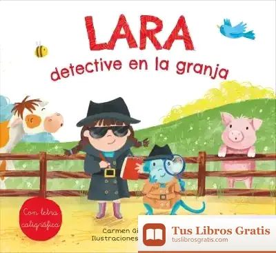 Descargar Lara, Detective En La Granja de Carmen Gil