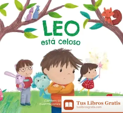 Descargar Leo Esta Celoso (3-5 Años) de Carmen Gil