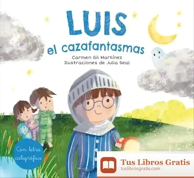 Descargar Luis, El Cazafantasmas de Carmen Gil