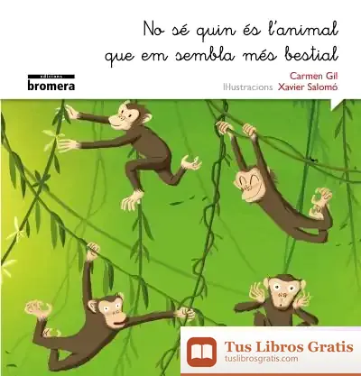 Descargar No Sé Quin És L'Animal Que Em Sembla Més Bestial de Carmen Gil