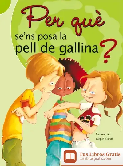 Descargar ¿Per Que Sen'S Posa La Pell Gallina? de Carmen Gil