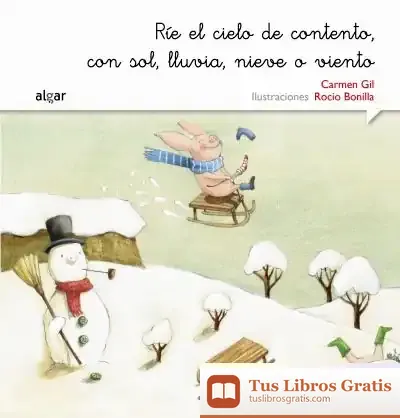 Descargar Ríe El Cielo De Contento, Con Sol, Lluvia, Nieve O Viento de Carmen Gil