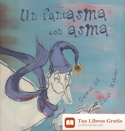 Descargar Un Fantasma Con Asma de Carmen Gil