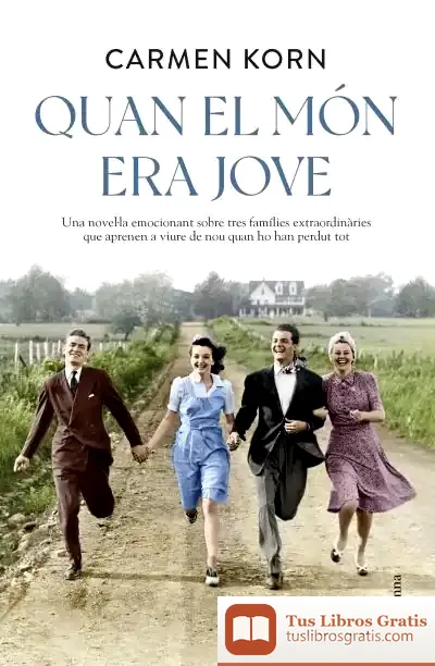 Descargar Quan El Món Era Jove de Carmen Korn