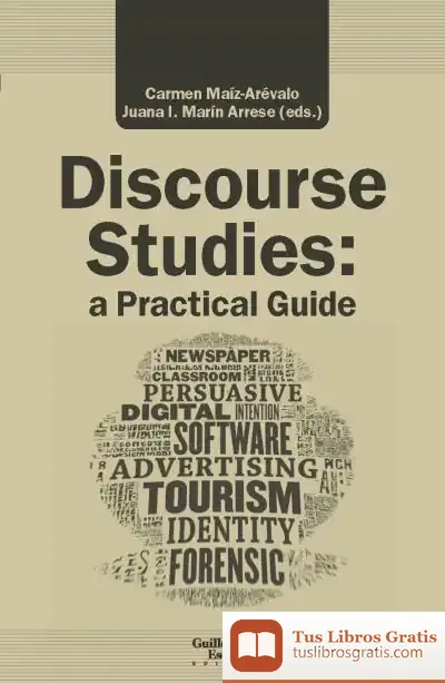 Descargar Discourse Studies: A Practical Guide de Carmen Maíz Arévalo
