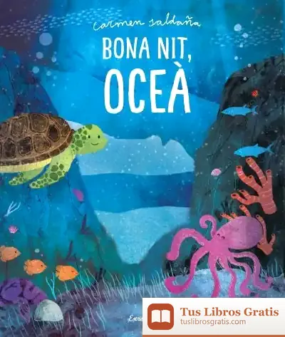 Descargar Bona Nit, Oceà de Carmen Saldaña