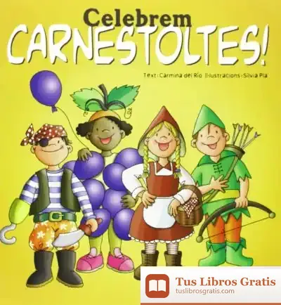 Descargar Celebrem Carnestoltes! de Carmina del Río Galvé