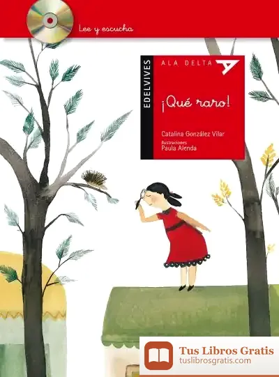 Descargar ¡Qué Raro! de Catalina González Vilar