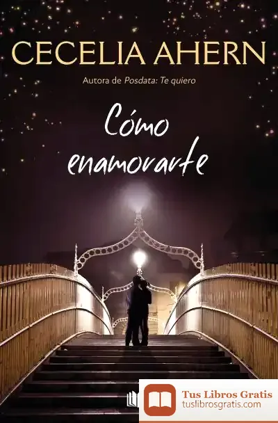 Descargar Cómo Enamorarte de Cecelia Ahern