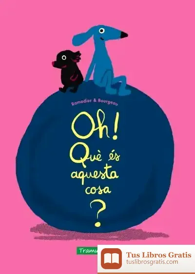 Descargar Oh! Què És Aquesta Cosa?