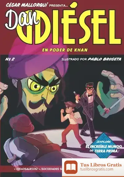 Descargar Dan Diesel 2: El Poder De Khan de César Mallorquí