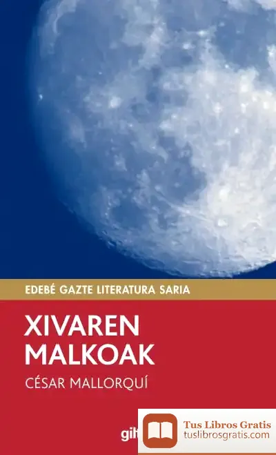 Descargar Xivaren Malkoak de César Mallorquí