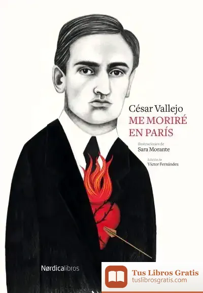 Descargar Me Moriré En París de César Vallejo
