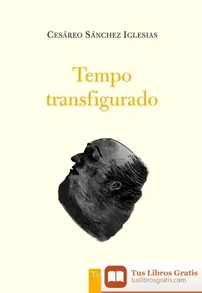 Descargar Tempo Transfigurado de Cesáreo Sánchez Iglesias